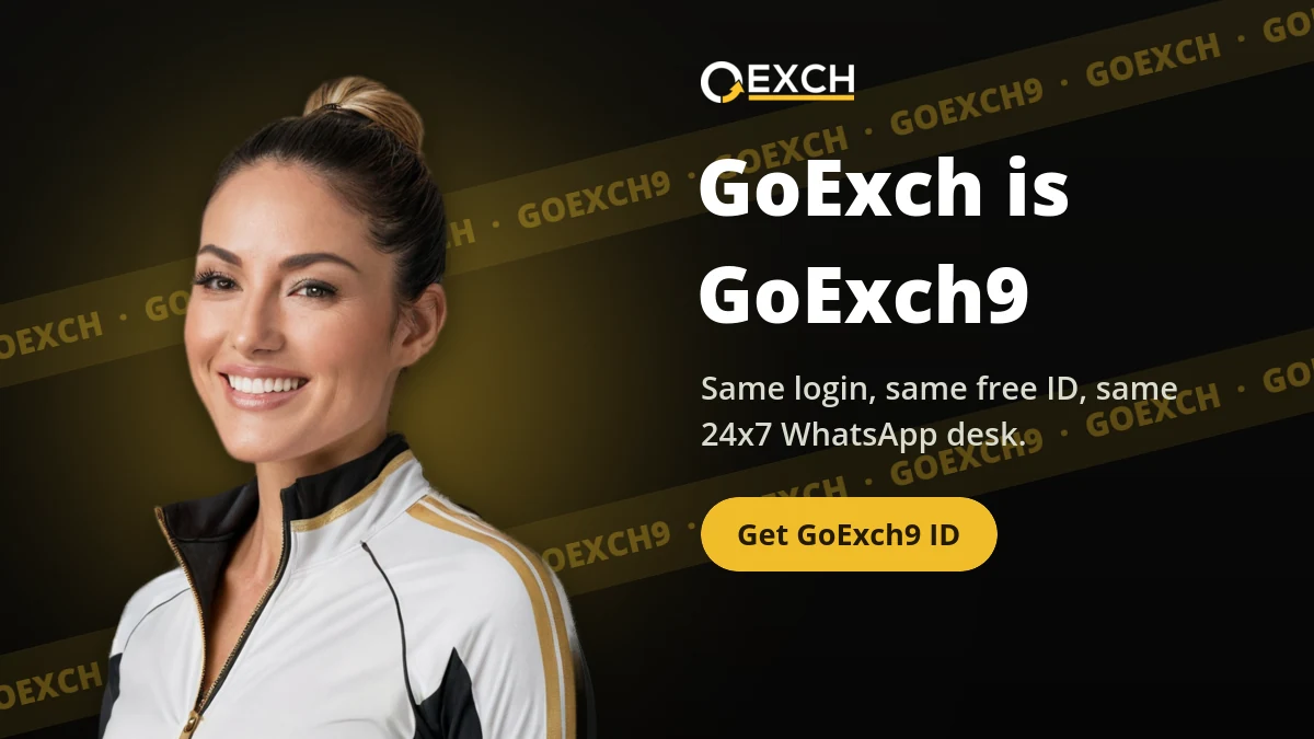 GoExch is GoExch9 banner with a presenter welcoming players to the same login and free ID